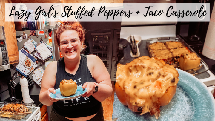 Lazy Girl’s Stuffed Peppers + Taco&nbsp;Casserole